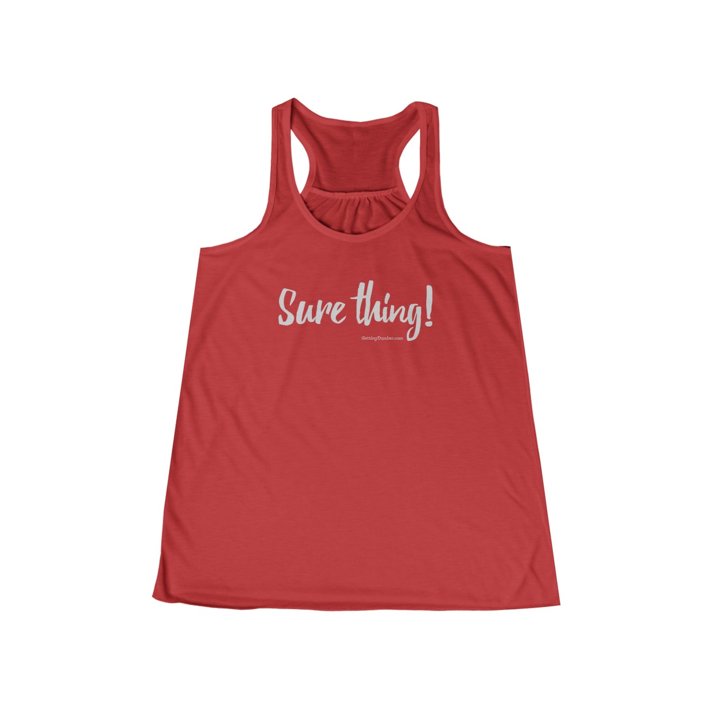 Women's "Sure thing!" Flowy Racerback Tank